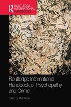 Routledge International Handbooks- Routledge International Handbook of Psychopathy and Crime