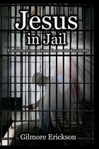 Jesus in Jail