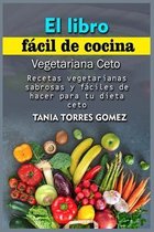El libro facil de cocina Vegetariana Ceto