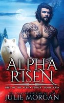 Rise of the Alpha- Alpha Risen