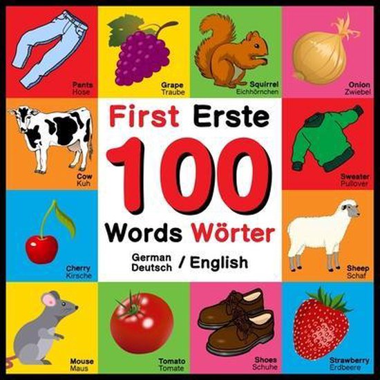 First 100 Words - Erste 100 Wörter - German/English - Deuts ... - cover