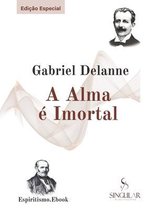 A Alma e Imortal - Edicao Especial