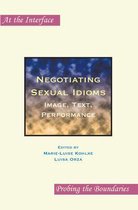 Negotiating Sexual Idioms: Image, Text, Performance