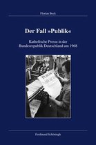 Veröffentlichungen Der Kommission Für Zeitgeschichte, Reihe B: Forschungen- Der Fall Publik