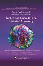 Applied and Computational Historical Astronomy. Angewandte und computergestutzte historische Astronomie.