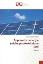 Apprendre l'énergie solaire photovoltaïque seul