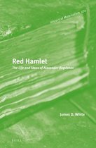 Historical Materialism Book Series- Red Hamlet: The Life and Ideas of Alexander Bogdanov