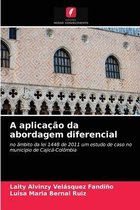 A aplicacao da abordagem diferencial