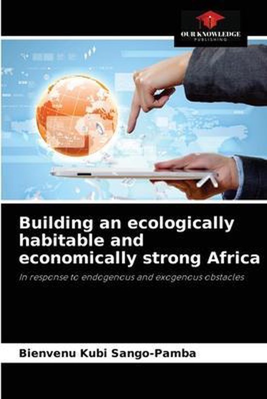 Foto: Building an ecologically habitable and economically strong africa