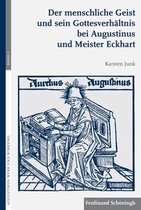 Der Menschliche Geist Und Sein Gottesverhaltnis Bei Augustinus Und Meister Eckhart