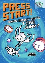 Press Start!- Super Rabbit Boy's Time Jump!: A Branches Book (Press Start! #9)