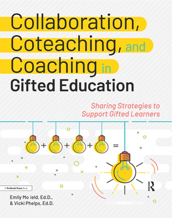 Collaboration, Coteaching, and Coaching in Gifted Education - cover