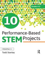 10 Performance-Based STEM Projects for Grades 4-5