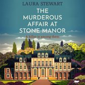 The Murderous Affair at Stone Manor: A Completely Gripping Cozy Murder Mystery