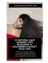 10 Natural Hair Journey Tips Bloggers & Youtubers Haven't Told You: Part 1
