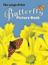 For Adults with Dementia and Other Life Challenges-The Large-Print Butterfly Picture Book
