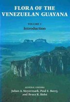 Flora of the Venezuelan Guayana, Volume 1 - Introduction