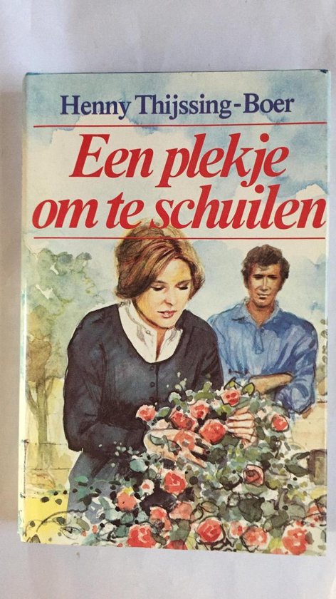 Een plekje om te schuilen | Henny Thijssing-Boer - cover