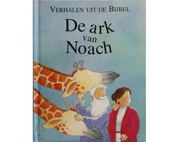 Verhalen uit de Bijbel - De Ark van Noach