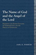 Library of Early Christology-The Name of God and the Angel of the Lord