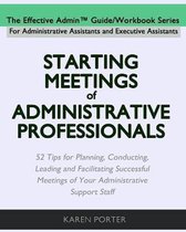 Starting Meetings of Administrative Professionals