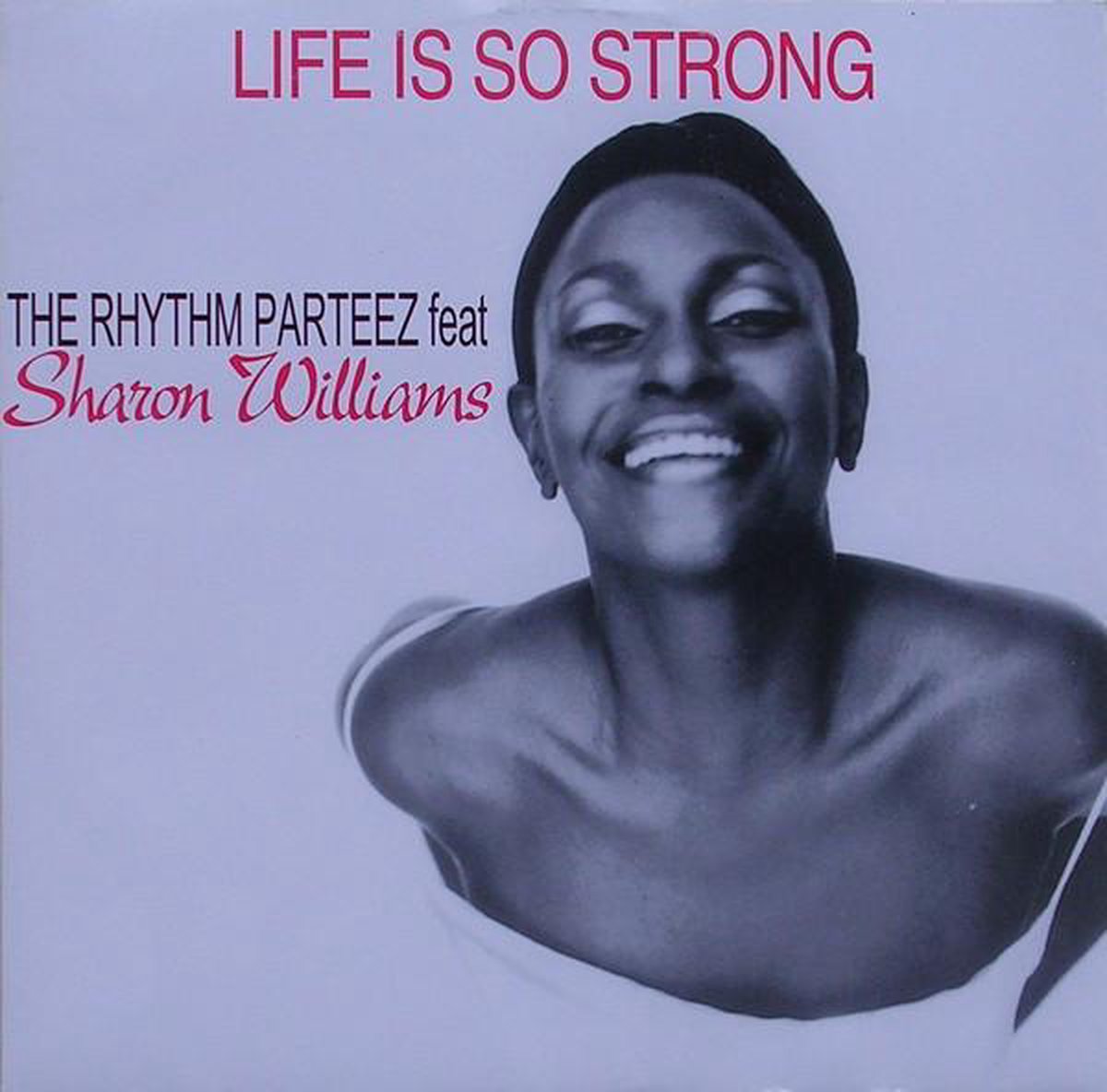 Life Is So Strong