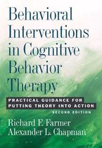 Samenvatting: Behavioral Interventions in Cognitive Behavior Therapy