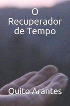 O Recuperador de Tempo