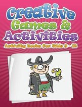 Creative Games & Activities (Activity Books for Kids Ages 9 - 12)