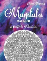 Mandala Malbuch: 26 kunstvolle Mandalas