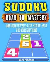Sudoku: Road to Mastery: 1000 Sudoku Puzzles