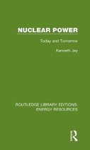Routledge Library Editions: Energy Resources- Nuclear Power