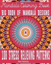Mandala Coloring Book: Big Book of Mandala Designs