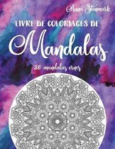 Livre de coloriages de mandalas: 26 mandalas ornes