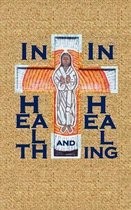 In Health and in Healing