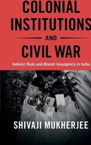 Cambridge Studies in Contentious Politics- Colonial Institutions and Civil War