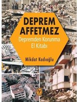 Deprem Affetmez Depremden Korunma El Kitabı