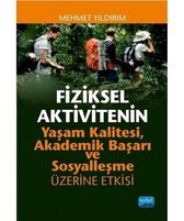 Fiziksel Aktivitenin Yaşam Kalitesi Akademik Başarı ve