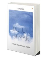 Bulut Olmak   Daha İyi Yaşam Yolcusuna Yolluklar