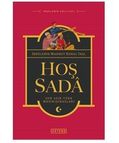 Hoş Sada Son Asır Türk Musikişinasları