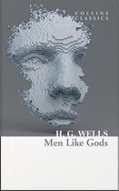 Men Like Gods Collins Classics