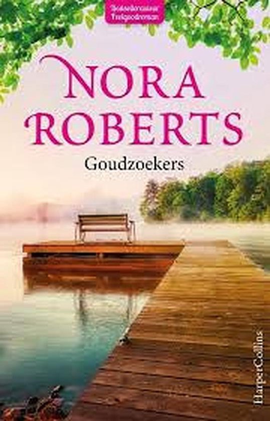 goudzoekers Nora Roberts