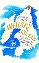 Whisky Island A portrait of Islay and its whiskies