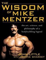 Wisdom Of Mike Mentzer