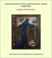 Narratives of the Witchcraft Cases, 1648-1706