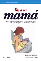Guías para padres y madres - Vas a ser mamá