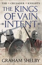 The Crusader Knights Cycle 2 - The Kings of Vain Intent