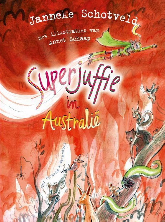 Boek cover Superjuffie 9 -   Superjuffie in Australië van Janneke Schotveld (Hardcover)