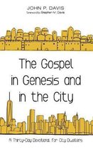 The Gospel in Genesis and in the City