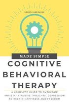 Cognitive Behavioral Therapy Made Simple